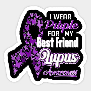 I Wear Purple For My Best Friend Lupus Awareness Sticker